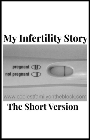 My Infertility Story: The Short Version