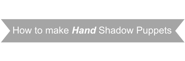 Hand Shadow Puppets