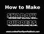 How to Make Shadow Puppets&nbsp;(Links)