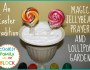 Easter Tradition: Magic Jellybean Prayer and Lollipop&nbsp;Garden