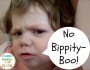 No Bippity-Boo!
